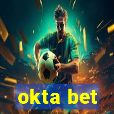 okta bet