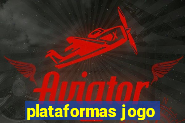 plataformas jogo