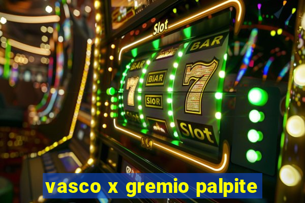 vasco x gremio palpite