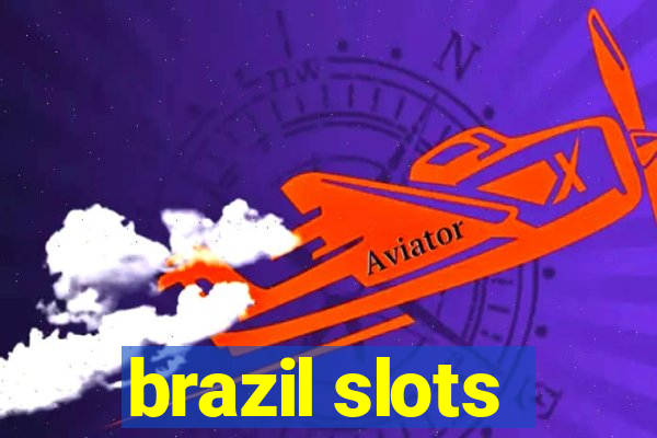 brazil slots