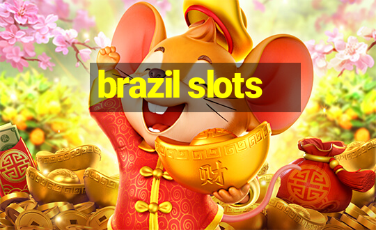 brazil slots