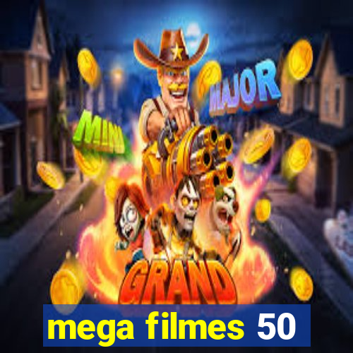 mega filmes 50