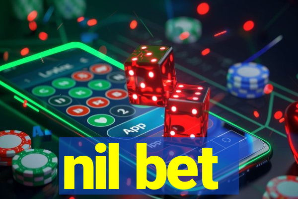 nil bet