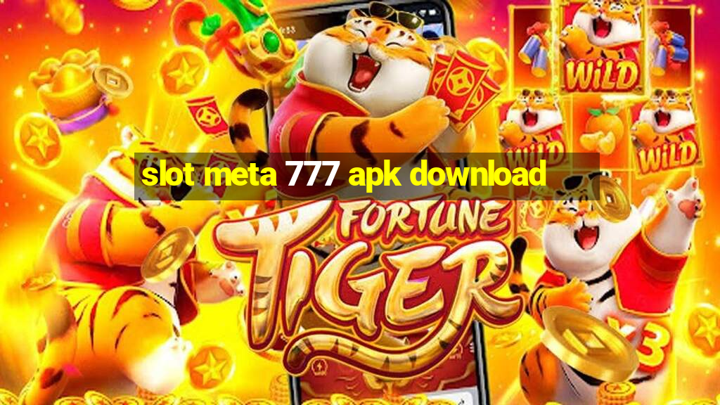 slot meta 777 apk download