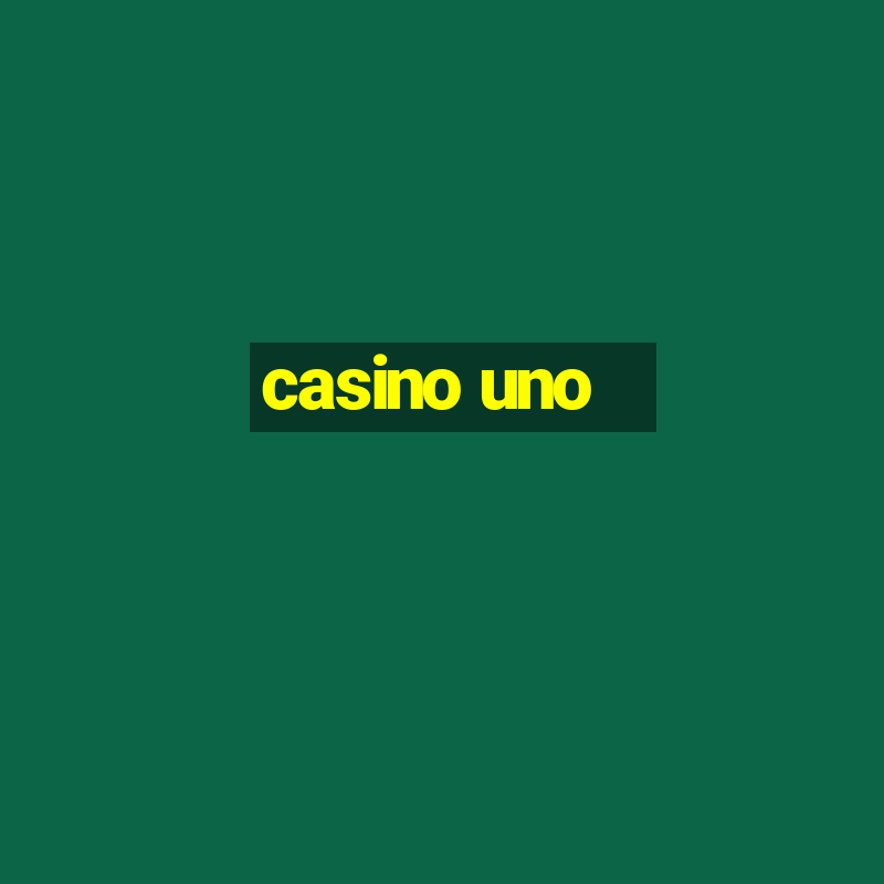 casino uno