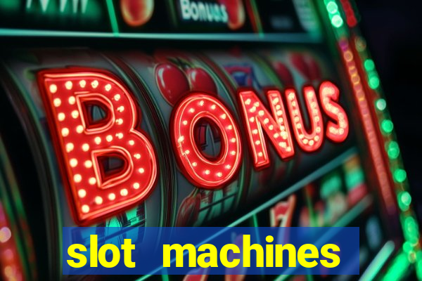 slot machines online for money