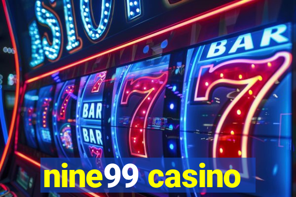 nine99 casino