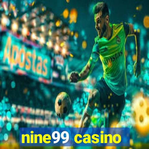 nine99 casino