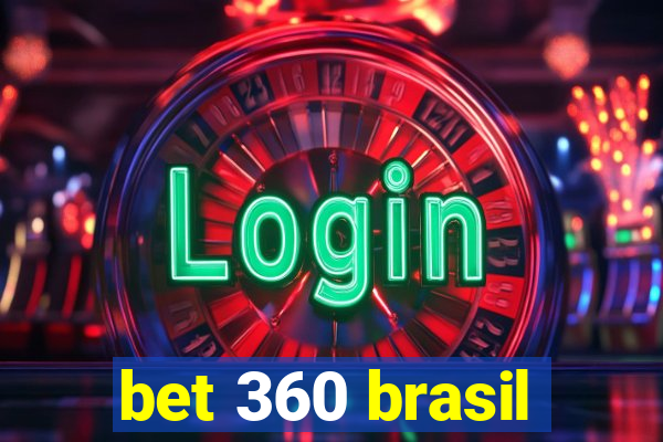 bet 360 brasil