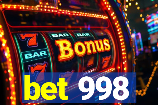 bet 998