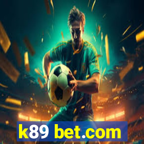 k89 bet.com