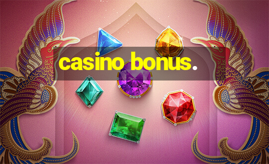 casino bonus.