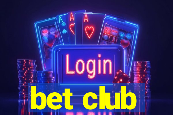 bet club