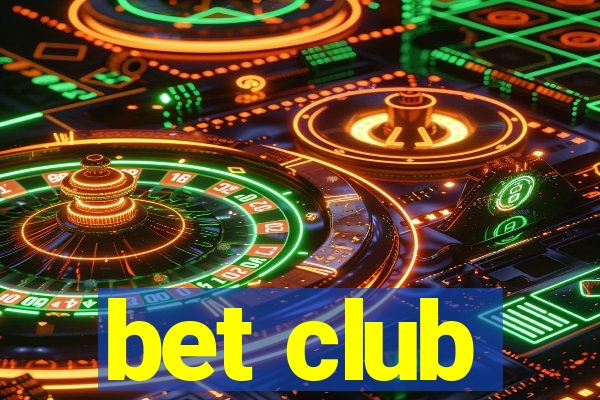 bet club