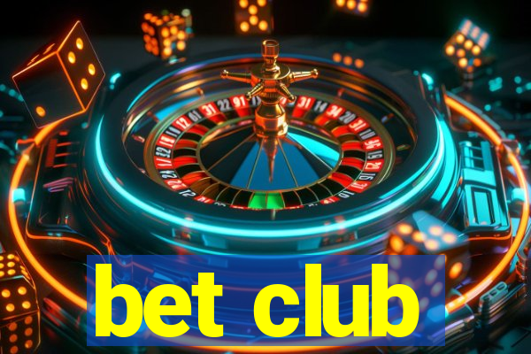 bet club