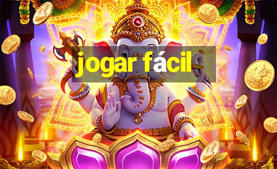 jogar fácil