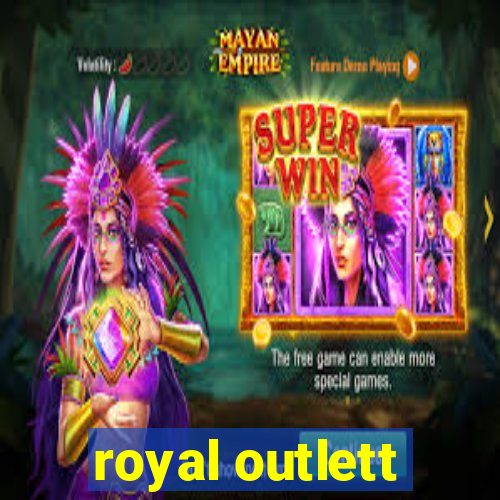 royal outlett