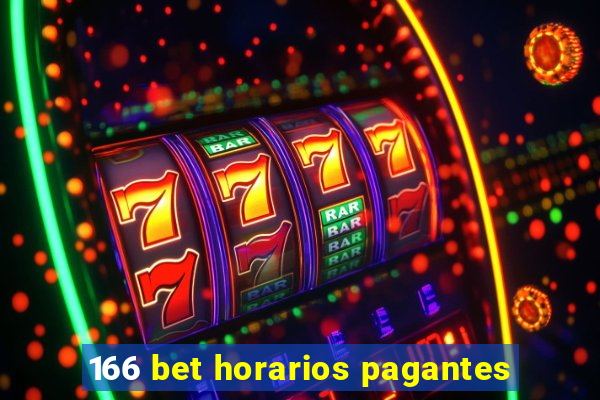 166 bet horarios pagantes