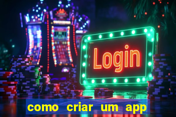 como criar um app de jogos