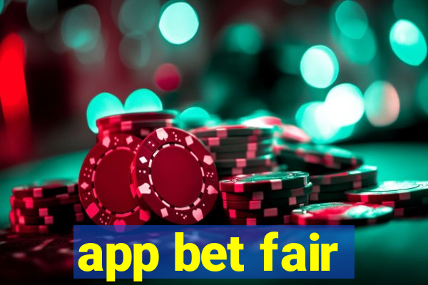 app bet fair