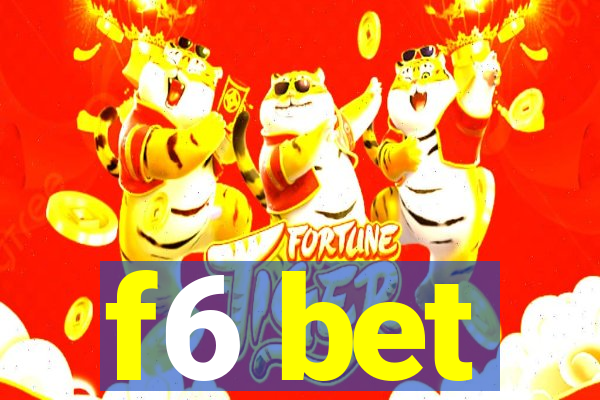 f6 bet