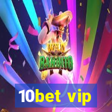 10bet vip