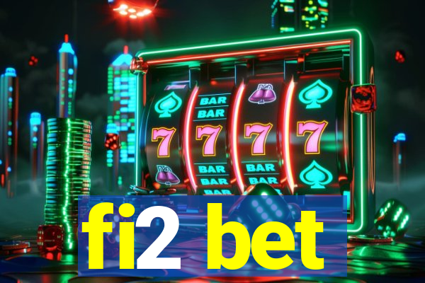 fi2 bet