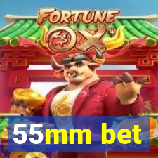 55mm bet