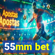 55mm bet