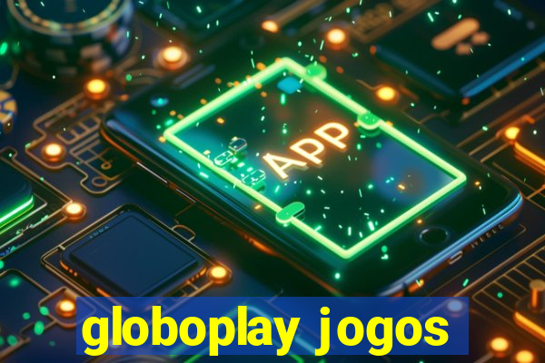 globoplay jogos