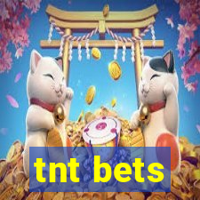 tnt bets