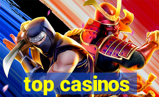 top casinos