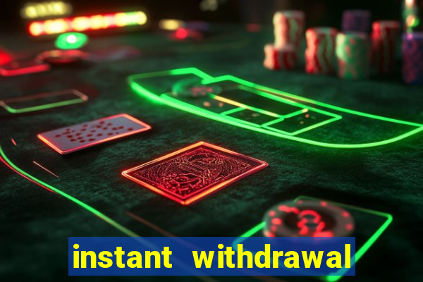 instant withdrawal online casino canada