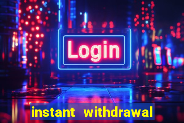 instant withdrawal online casino canada