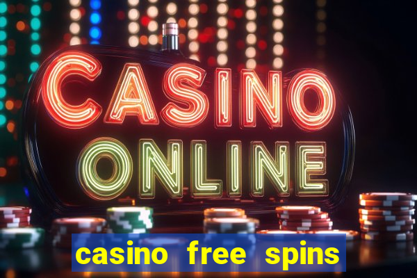 casino free spins za rejestracj?