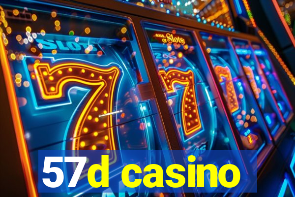 57d casino