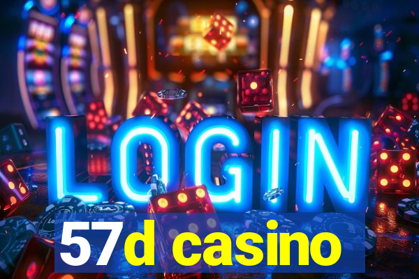 57d casino