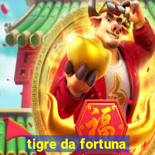 tigre da fortuna