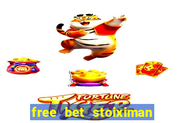 free bet stoiximan τι ειναι