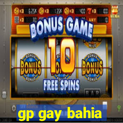 gp gay bahia