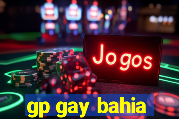 gp gay bahia