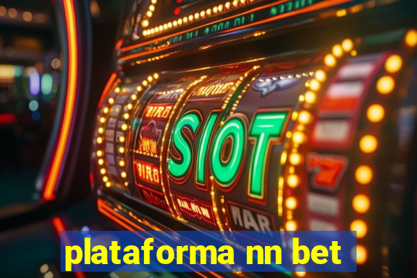 plataforma nn bet