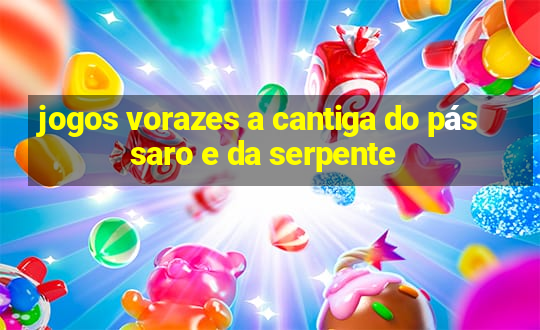 jogos vorazes a cantiga do pássaro e da serpente