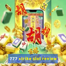 777 strike slot review