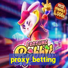 proxy betting