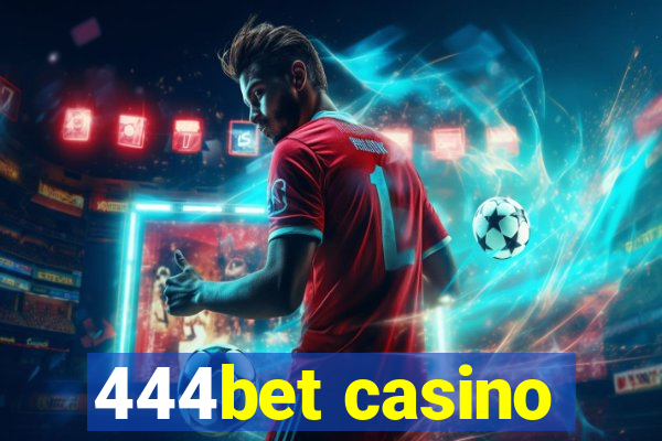 444bet casino