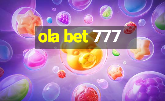 ola bet 777