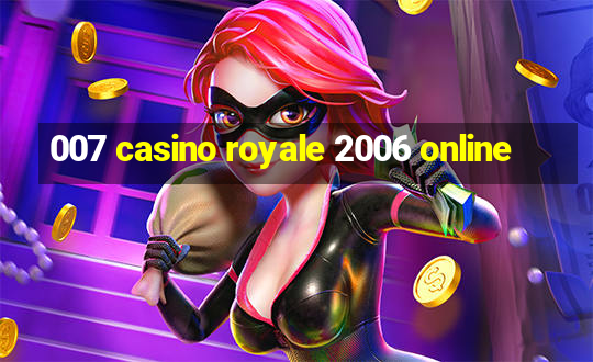 007 casino royale 2006 online