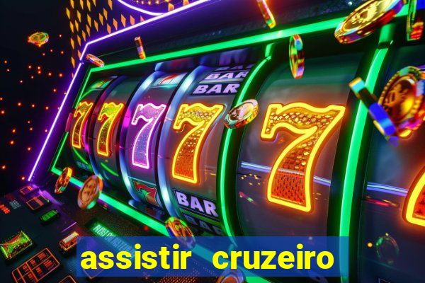 assistir cruzeiro ao vivo futemax