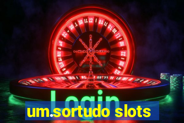 um.sortudo slots